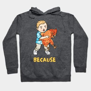 because chicken joke Hoodie